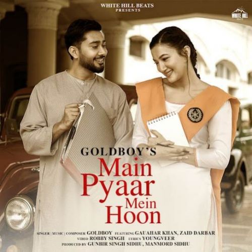 Main Pyaar Mein Hoon Goldboy Mp3 Song Download