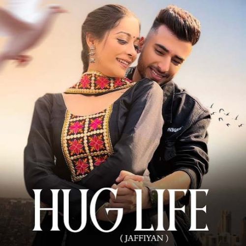 Hug Life (Jaffiyan) The Landers Mp3 Song Download