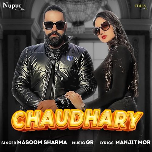 Chaudhary Masoom Sharma Mp3 Song Download