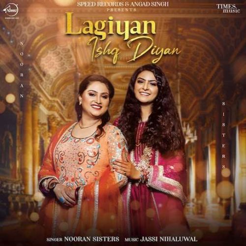 Lagiyan Ishq Diyan Nooran Sisters Mp3 Song Download