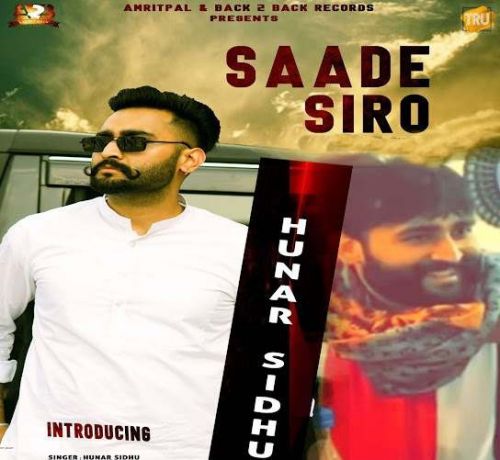 Saade Siro Hunar Sidhu Mp3 Song Download