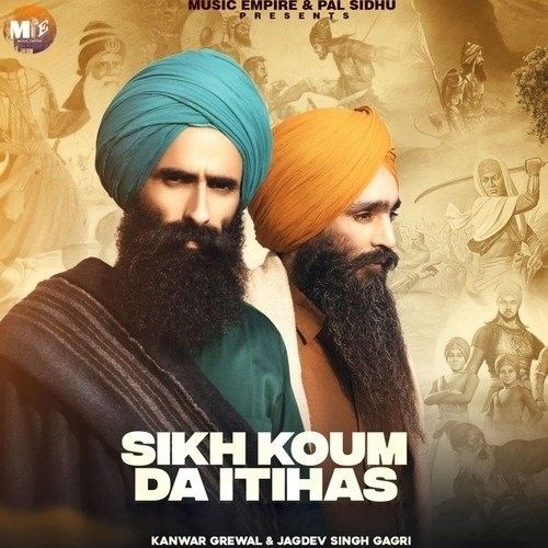 Sikh Kaum Da Itihaas Kanwar Grewal, Jagdev Singh Gaggri Mp3 Song Download