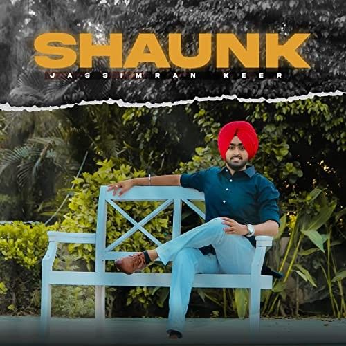 Shaunk Jassimran Keer Mp3 Song Download