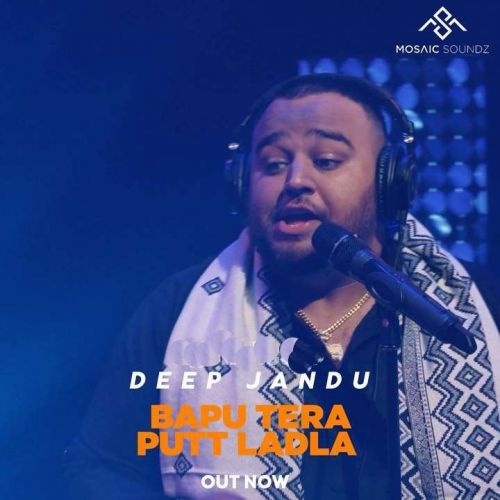 Bapu Tera Putt Ladla Deep Jandu Mp3 Song Download