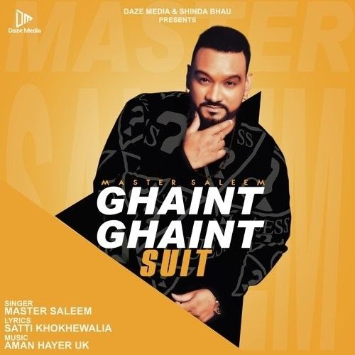 Ghaint Ghaint Suit Master Saleem Mp3 Song Download