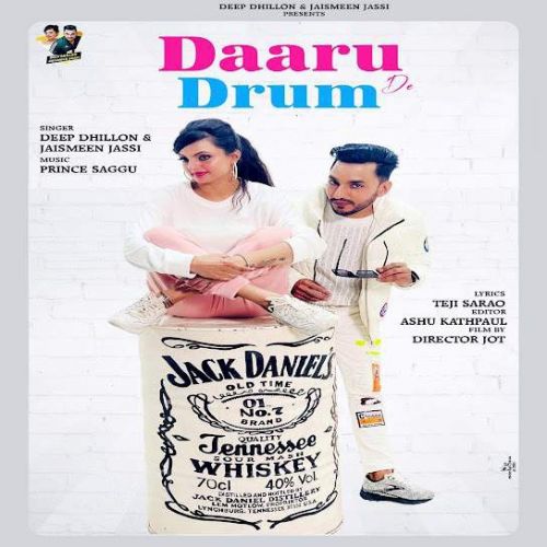 Daaru De Drum Deep Dhillon, Jaismeen Jassi Mp3 Song Download