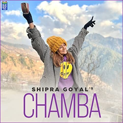 Chamba Shipra Goyal Mp3 Song Download