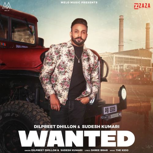 Wanted Dilpreet Dhillon, Sudesh Kumari Mp3 Song Download