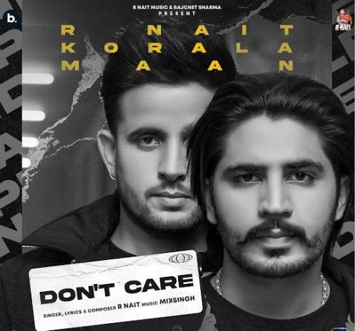 Dont Care R Nait Mp3 Song Download