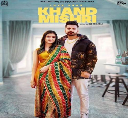 Khand Mishri Love Brar, Deepak Dhillon Mp3 Song Download