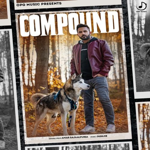 Compound Amar Sajaalpuria Mp3 Song Download