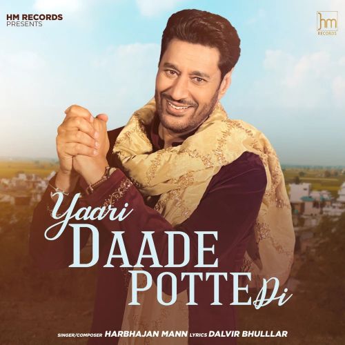 Yaari Daade Potte Di Harbhajan Mann Mp3 Song Download