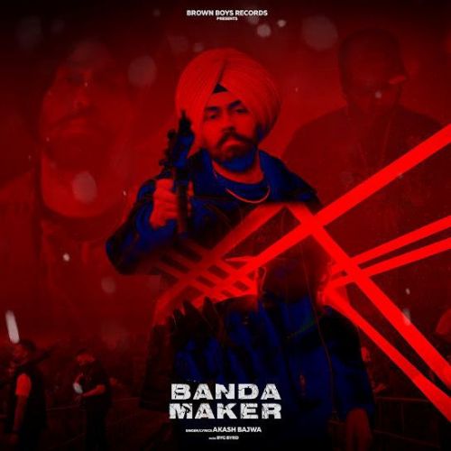 Banda Maker Akash Bajwa Mp3 Song Download