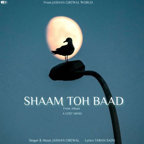 Shaam Toh Baad Jashan Grewal Mp3 Song Download