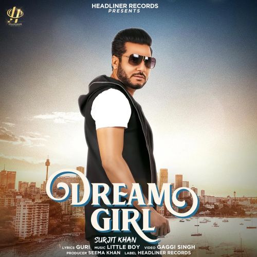 Dream Girl Surjit Khan Mp3 Song Download