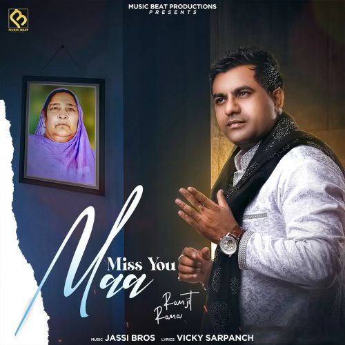 Miss You Maa Ranjit Rana Mp3 Song Download
