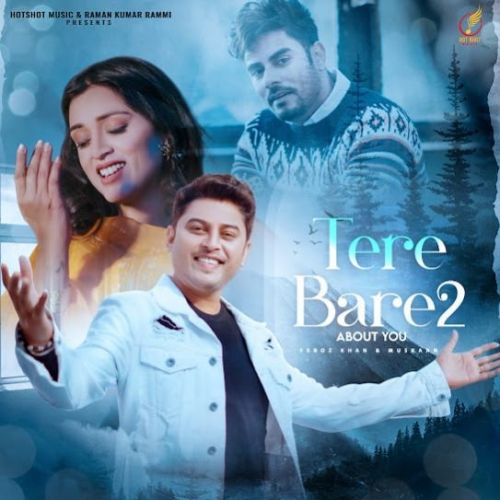 Tere Bare 2 Feroz Khan Mp3 Song Download