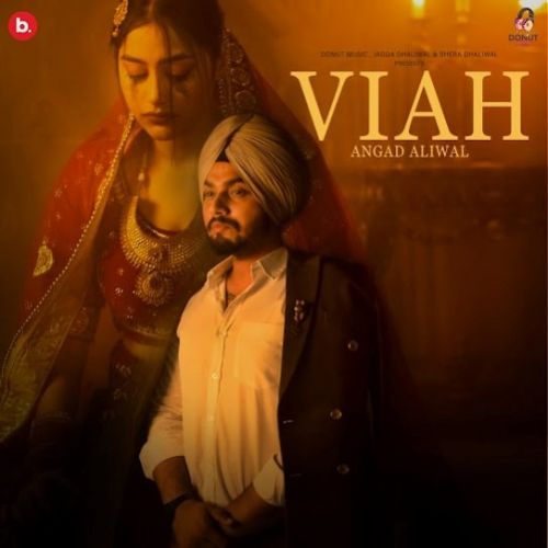 Viah Angad Aliwal Mp3 Song Download