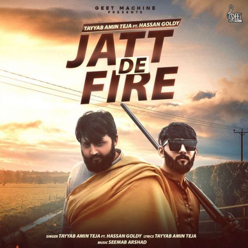 Jatt De Fire Tayyab Amin Teja Mp3 Song Download