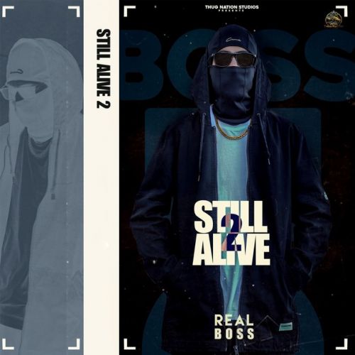 Still Alive 2 Real Boss Mp3 Song Download