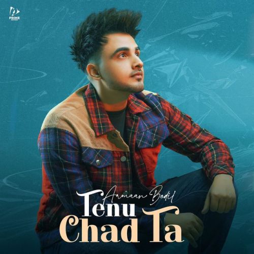 Tenu Chad Ta Armaan Bedil Mp3 Song Download