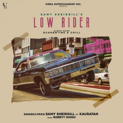 Low Rider Samy Sheirgill, Kauratan Mp3 Song Download