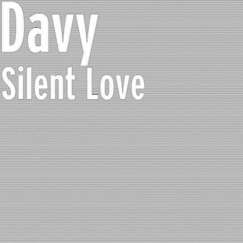 Silent Love Davy Mp3 Song Download