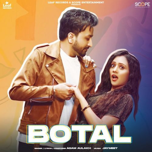 Botal Agam Aulakh Mp3 Song Download