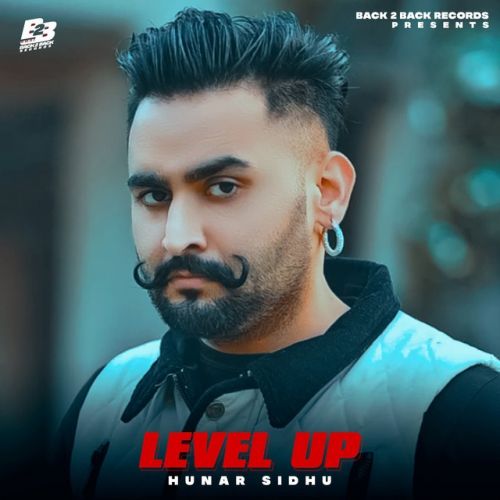 Level Up Hunar Sidhu Mp3 Song Download