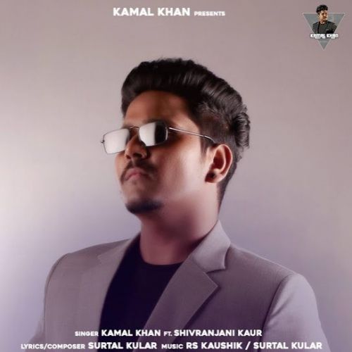 Deewane Kamal Khan, Shivranjani Kaur Mp3 Song Download