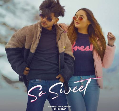 So Sweet D Shav Mp3 Song Download