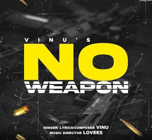 No Weapon Vinu Mp3 Song Download