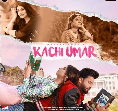 Kachi Umar Mannat Noor Mp3 Song Download