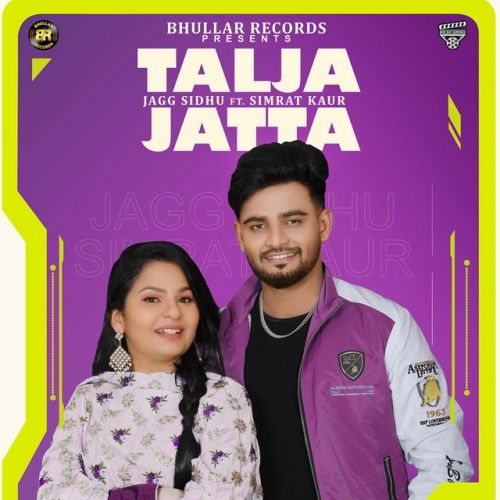 Talja Jatta Jagg Sidhu, Simrat Kaur Mp3 Song Download