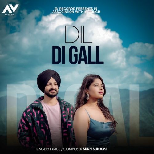 Dil Di Gall Sukh Sunami Mp3 Song Download