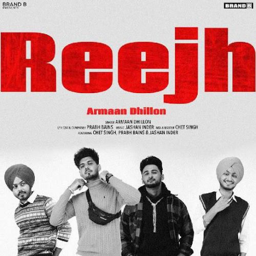 Reejh Armaan Dhillon Mp3 Song Download