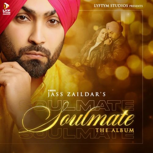 Soulmate - EP By Jass Zaildar full mp3 album