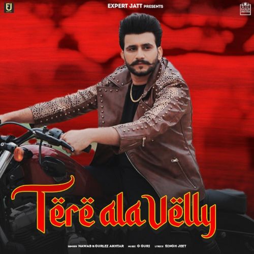 Tere Ala Velly Nawab Mp3 Song Download