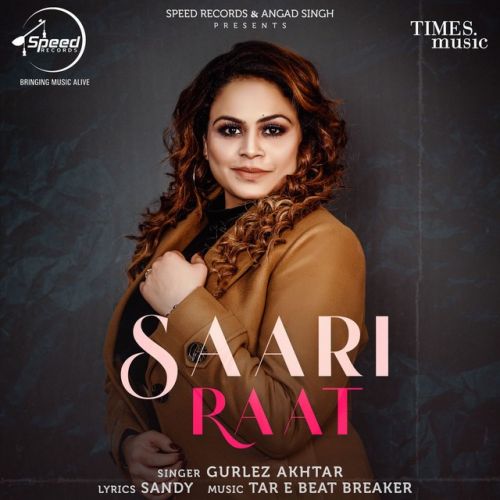 Saari Raat Gurlez Akhtar Mp3 Song Download