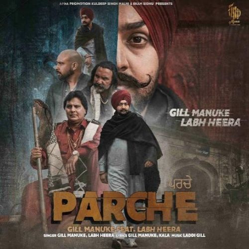 Parche Gill Manuke, Labh Heera Mp3 Song Download