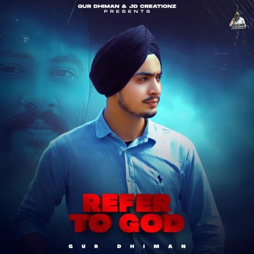 RTG (Refer to God) Gur Dhiman Mp3 Song Download