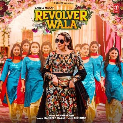 Revolver Wala Barbie Maan Mp3 Song Download
