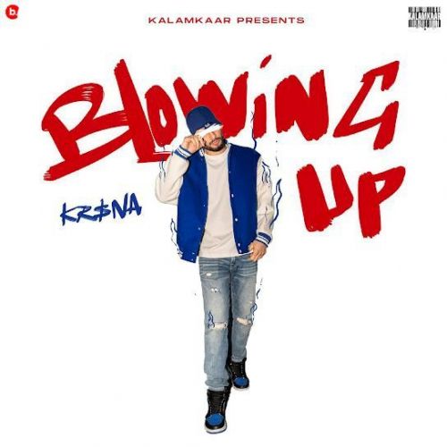 Blowing Up KRSNA Mp3 Song Download