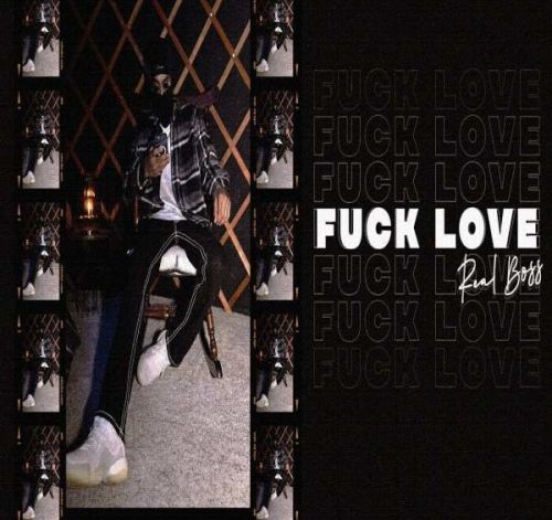 Fuck Love Real Boss Mp3 Song Download