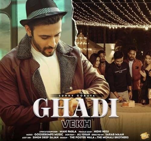 Ghadi Vekh Sunny Goraya Mp3 Song Download