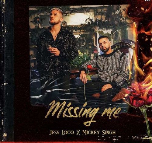 Missing Me Jess Loco, Mickey Singh Mp3 Song Download