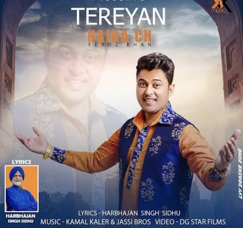 Tereyan Naina Ch Feroz Khan Mp3 Song Download