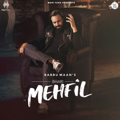 Bhari Mehfil Babbu Maan Mp3 Song Download