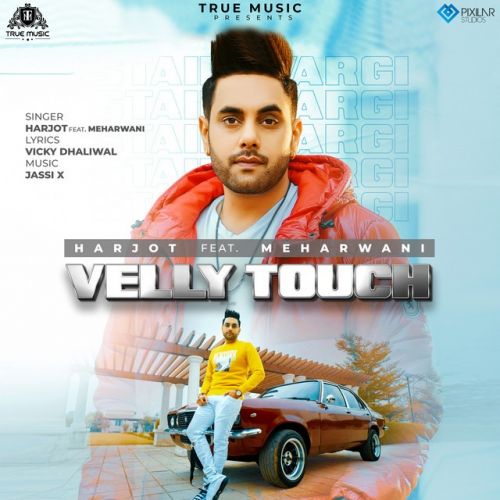 Velly Touch Harjot Mp3 Song Download