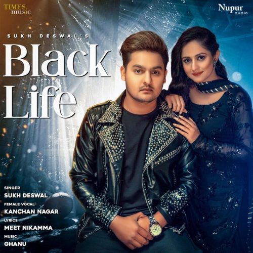 Black Life Sukh Deswal, Rakhi Lohchab Mp3 Song Download